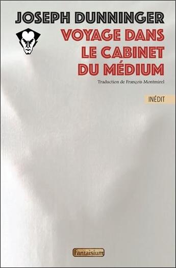 Couverture du livre « Voyage dans le cabinet du médium » de Joseph Dunninger aux éditions Fantaisium