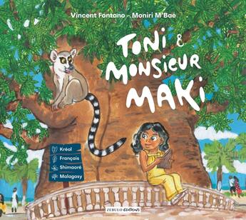 Couverture du livre « Toni & monsieur Maki » de Moniri M'Bae aux éditions Zebulo