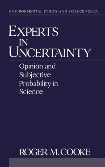 Couverture du livre « Experts in Uncertainty: Opinion and Subjective Probability in Science » de Cooke Roger M aux éditions Oxford University Press Usa