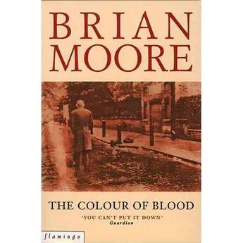 Couverture du livre « THE COLOUR OF BLOOD » de Brian Moore aux éditions Flamingo