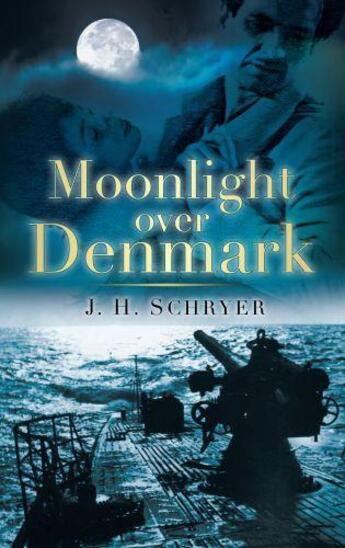 Couverture du livre « Moonlight Over Denmark » de Schryer J H aux éditions History Press Digital