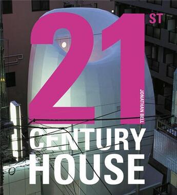 Couverture du livre « 21st century house (paperback) » de Jonathan Bell aux éditions Laurence King