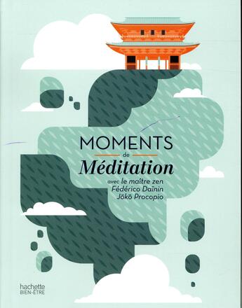 Couverture du livre « Moments de meditation - mon programme meditation et serenite » de Procopio F D J. aux éditions Hachette Pratique