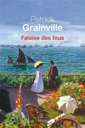 Couverture du livre « Falaise des fous » de Patrick Grainville aux éditions Seuil