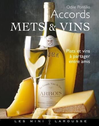 Couverture du livre « Accords mets et vins ; 26 soirées entre amis » de Pontillo aux éditions Larousse