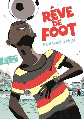 Couverture du livre « Rêve de foot » de Paul Bakolo Ngoi aux éditions Gallimard-jeunesse