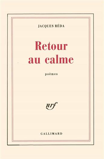 Couverture du livre « Retour au calme » de Jacques Reda aux éditions Gallimard