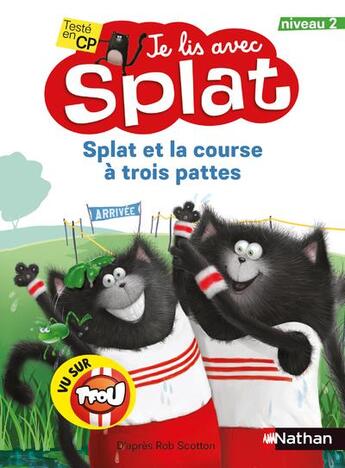 Couverture du livre « Je lis avec splat : splat et la course a trois pattes - niveau 2 » de Rob Scotton aux éditions Nathan