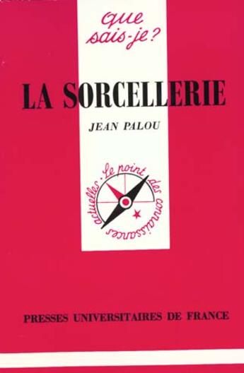 Couverture du livre « Sorcellerie (la) » de Jean Palou aux éditions Que Sais-je ?