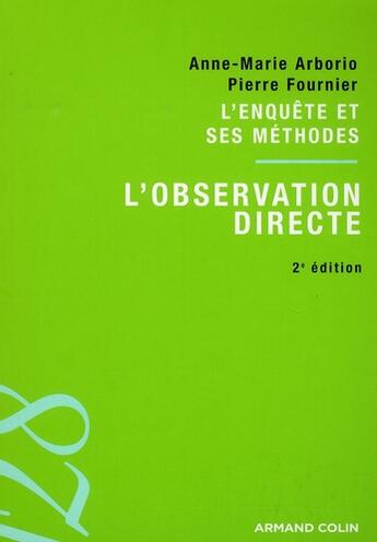 Couverture du livre « L'enquête et ses méthodes : l'observation directe » de A-M Arbrio et P Fournier aux éditions Armand Colin