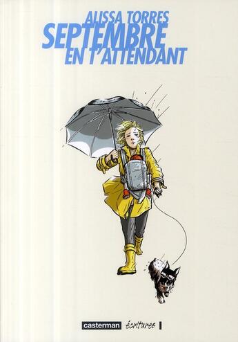 Couverture du livre « Septembre en t'attendant » de Alissa Torres aux éditions Casterman