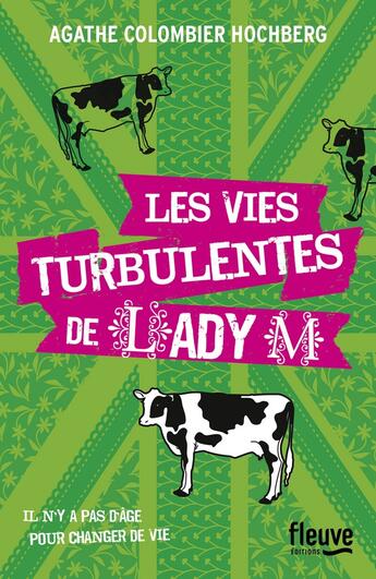 Couverture du livre « Les vies turbulentes de Lady M » de Agathe Colombier Hochberg aux éditions Fleuve Editions