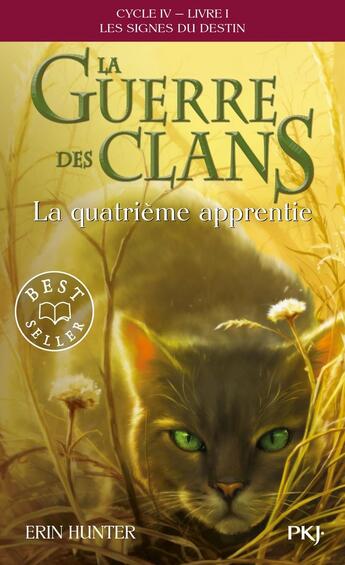 Couverture du livre « La guerre des clans - cycle 4 ; les signes du destin Tome 1 : la quatrième apprentie » de Erin Hunter aux éditions Pocket Jeunesse