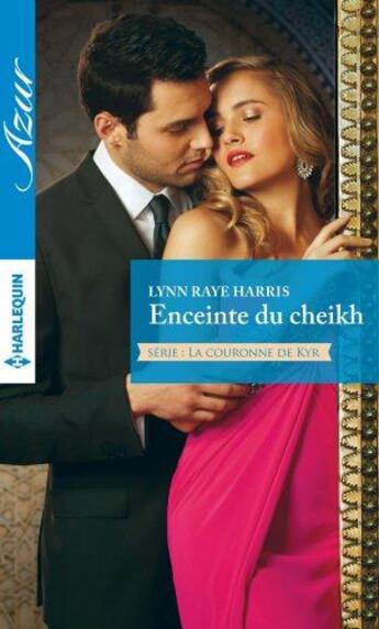 Couverture du livre « Enceinte du cheikh » de Lynn Raye Harris aux éditions Harlequin