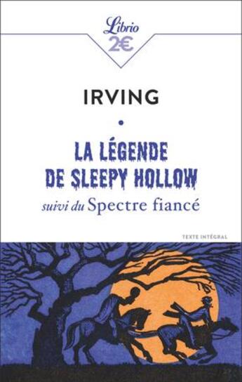 Couverture du livre « La Légende de Sleepy Hollow ; Spectre fiancé » de Washington Irving aux éditions J'ai Lu