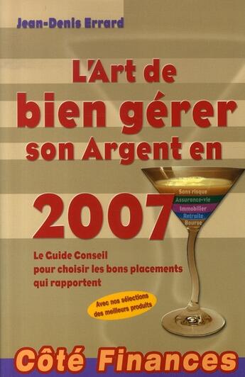 Couverture du livre « L'art de bien gérer son argent en 2007 » de Errard J.-D. aux éditions Gualino