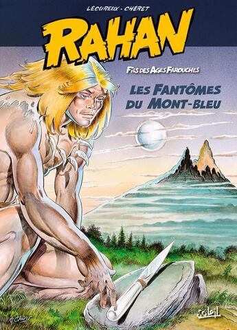 Couverture du livre « Rahan Hors-Série : les fantômes du Mont-Bleu » de Roger Lecureux et Andre Cheret aux éditions Soleil