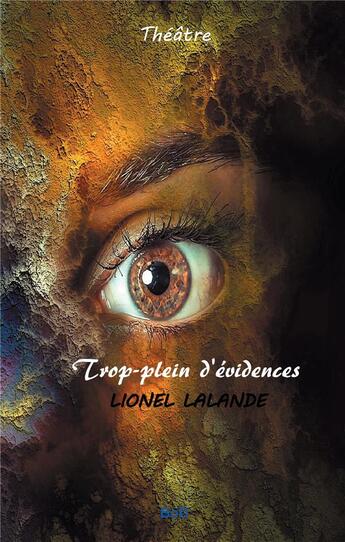 Couverture du livre « Trop-plein d'évidences » de Lionel Lalande aux éditions Books On Demand