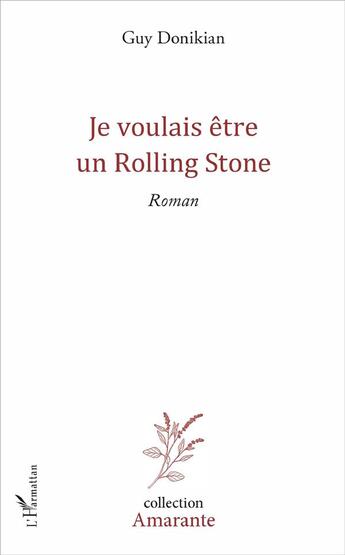 Couverture du livre « Je voulais être un Rolling Stone » de Guy Donikian aux éditions L'harmattan