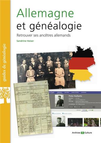 Couverture du livre « Allemagne et généalogie : retrouver ses ancêtres allemands » de Sandrine Heiser aux éditions Archives Et Culture