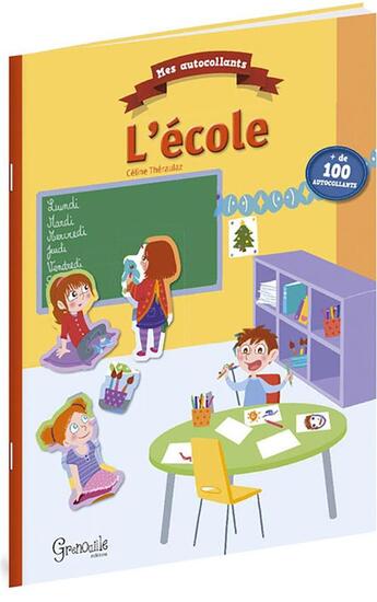 Couverture du livre « Ecole (l') » de Theraulaz C aux éditions Grenouille