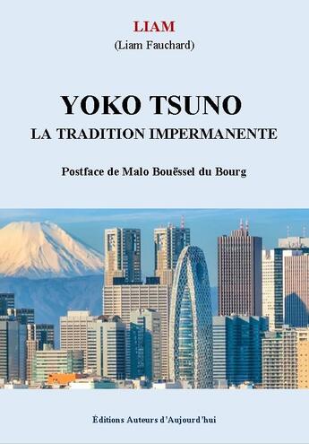 Couverture du livre « Yoko tsuno : la tradition impermanente » de Fauchard aux éditions Auteurs D'aujourd'hui