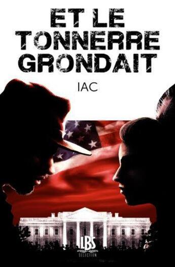 Couverture du livre « Et le tonnerre grondait » de Iac aux éditions Lbs