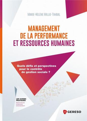 Couverture du livre « Management de la performance et ressources humaines ; quels défis et perspectives pour le contrôle de gestion sociale ? » de Marie-Helene Millie-Timbal aux éditions Gereso