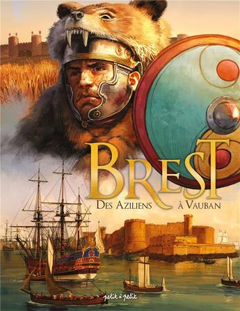 Couverture du livre « Brest t.1 : des Aziliens à Vauban » de Dominique Robet aux éditions Petit A Petit