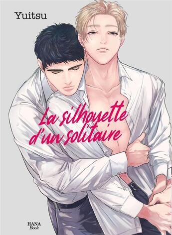 Couverture du livre « La silhouette d'un solitaire » de Yuitsu aux éditions Boy's Love