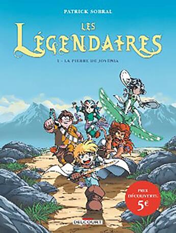 Couverture du livre « Les Légendaires Tome 1 : la pierre de Jovénia » de Patrick Sobral aux éditions Delcourt