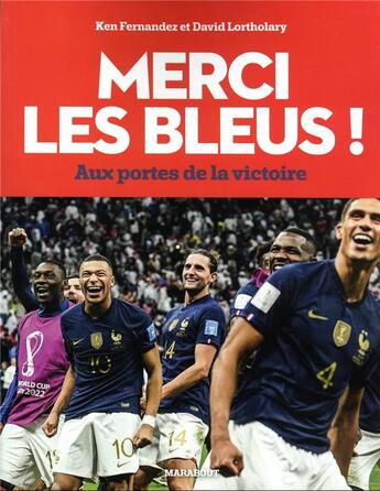 Couverture du livre « Merci les bleus 2022 : aux portes de la victoire (édition 2022) » de David Lortholary et Ken Fernandez aux éditions Marabout