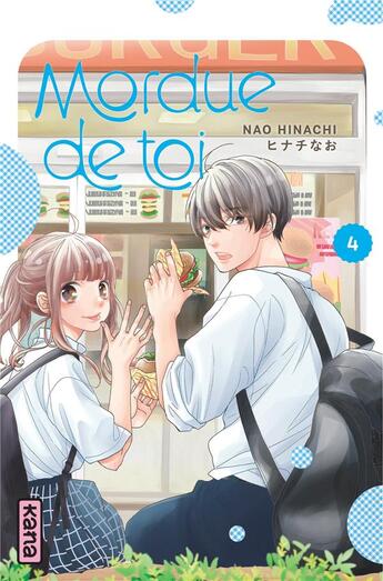 Couverture du livre « Mordue de toi Tome 4 » de Nao Hinachi aux éditions Kana