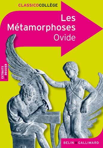 Couverture du livre « Les métamorphoses » de Ovide et Juliette Morando aux éditions Belin Education