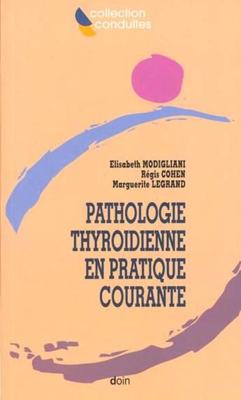 Couverture du livre « La pathologie thyroidienne en pratique courante » de Modigliani E aux éditions Doin