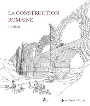 Couverture du livre « La construction romaine (7e édition) » de Adam Jean-Pierre aux éditions Picard