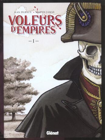 Couverture du livre « Les voleurs d'empires Tome 1 » de Jean Dufaux et Martin Jamar aux éditions Glenat