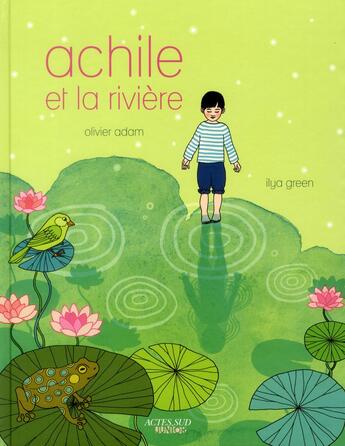 Couverture du livre « Achille et la rivière » de Olivier Adam et Ilya Green aux éditions Actes Sud Junior