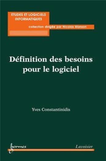 Couverture du livre « Définition des besoins pour le logiciel » de Yves Constantinidis aux éditions Hermes Science Publications