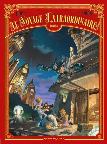 Couverture du livre « Le voyage extraordinaire Tome 3 : le trophée Jules Verne Partie 3 » de Denis-Pierre Filippi et Silvio Camboni aux éditions Vents D'ouest