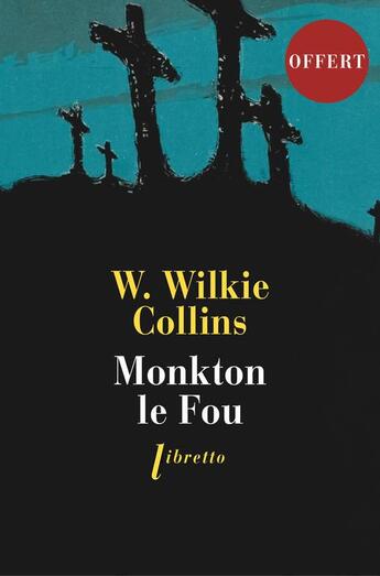 Couverture du livre « Monkton le fou » de Wilkie Collins aux éditions Libretto