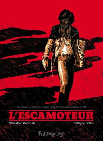 Couverture du livre « L'escamoteur » de Philippe Collin et Sebastien Goethals aux éditions Futuropolis