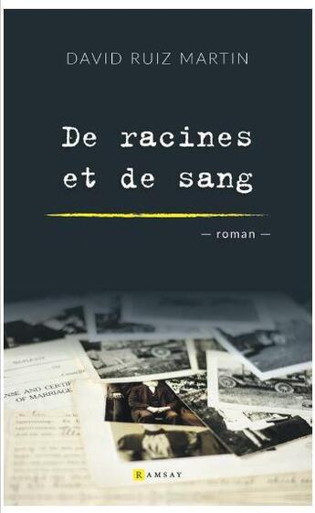 Couverture du livre « De racines et de sang » de David Ruiz Martin aux éditions Ramsay