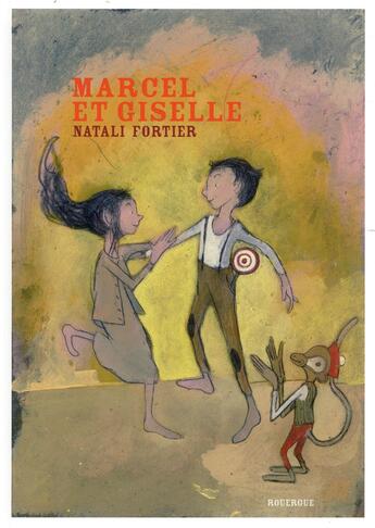 Couverture du livre « Marcel et Giselle » de Natali Fortier aux éditions Rouergue