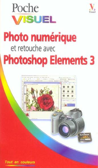 Couverture du livre « Photo Numerique Et Retouche Avec Photoshop Element 3 » de Marangraphics aux éditions First Interactive