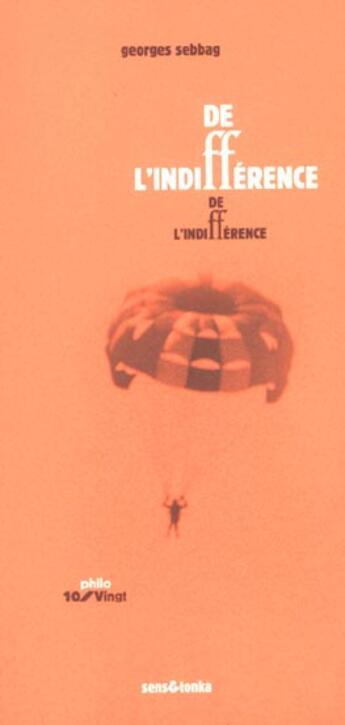 Couverture du livre « De l'indifference » de Georges Sebbag aux éditions Sens Et Tonka