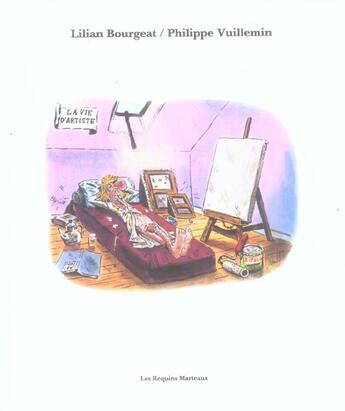 Couverture du livre « La vie d'artiste » de Philippe Vuillemin et Lilian Bourgeat aux éditions Requins Marteaux