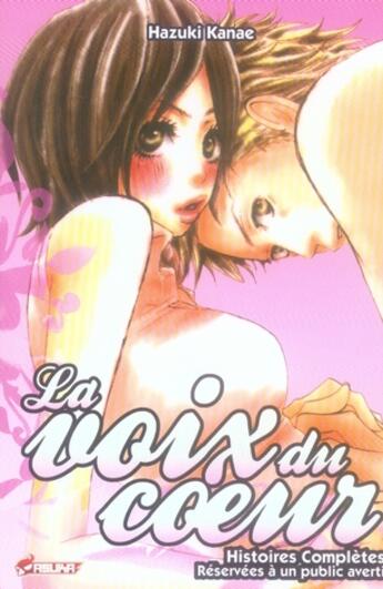 Couverture du livre « La voie du coeur » de Kanae Hazuki aux éditions Asuka