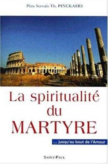 Couverture du livre « La spiritualité du martyr » de  aux éditions Saint Paul Editions