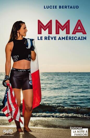 Couverture du livre « MMA, le rêve américain » de Lucie Bertaud aux éditions La Boite A Pandore